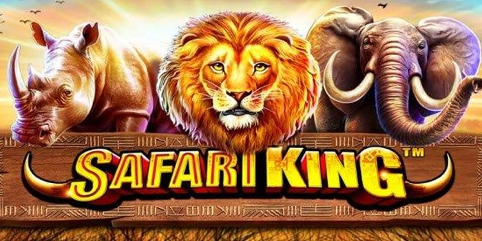 Panduan Lengkap Jackpot Besar di Slot Safari King