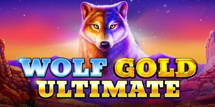 Cara Mudah Menang Besar di Slot Wolf Gold Ultimate